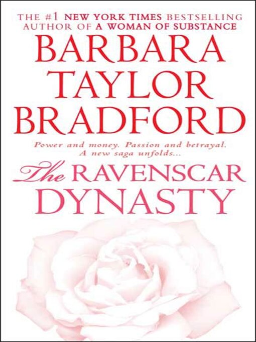 Title details for The Ravenscar Dynasty by Barbara Taylor Bradford - Available
